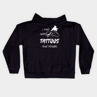 I Have More Tattoos Kids Hoodie